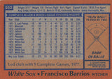 1978 TOPPS 552 FRANCISCO BARRIOS WHITE SOX