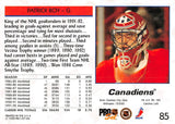 1992-93 PRO SET 85 PATRICK ROY CANADIENS
