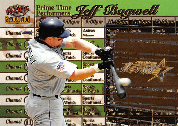 THE DOLLAR BIN 1998 Pacific Revolution Prime Time Performers 17 JEFF BAGWELL ASTROS