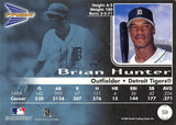 THE DOLLAR BIN 1999 Pacific Prism Holographic Gold 59 BRIAN HUNTER 208/480 TIGERS