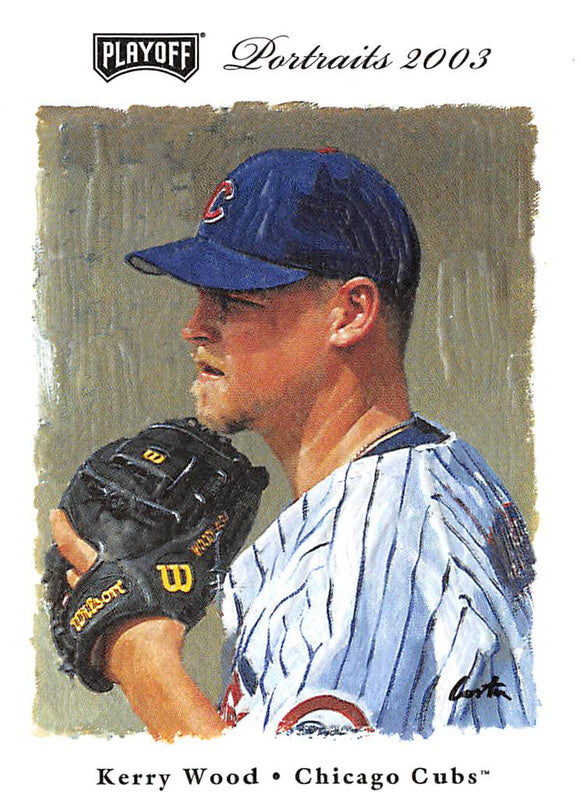 TWO DOLLAR TOUGHIE 2003 Playoff Absolute Memorabilia Playoff Portraits Promos 44 KERRY WOOD CUBS