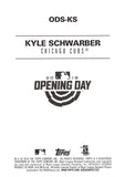 THE DOLLAR BIN 2018 Topps Opening Day Opening Day Stars ODS-KS KYLE SCHWARBER CUBS