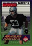 1994 Collectors Edge Boss Rookies 16 ROB FREDRICKSON RAIDERS