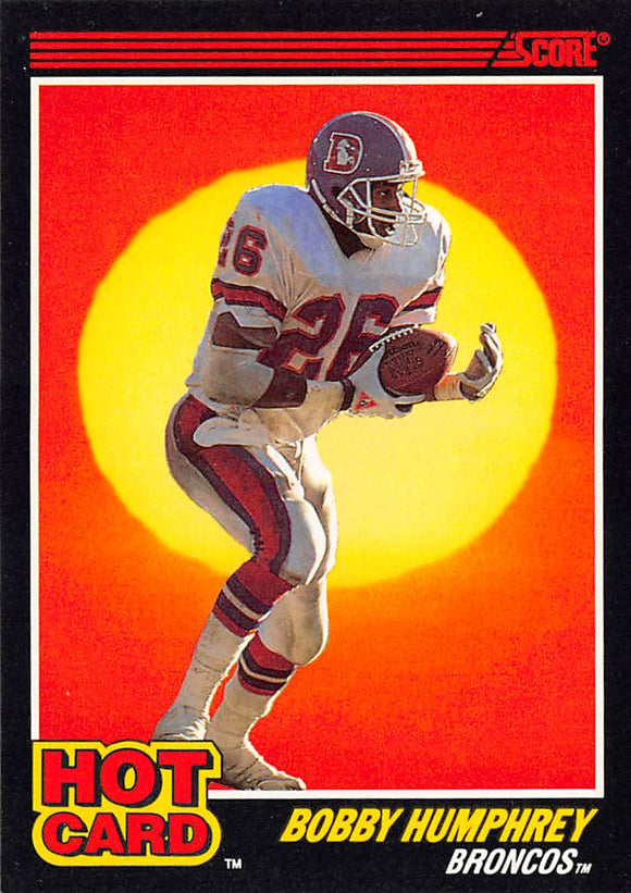 THE DOLLAR BIN 1990 SCORE HOT CARD 8 BOBBY HUMPHREY BRONCOS