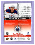 THE DOLLAR BIN 2024-25 TIM HORTONS TRUE NORTH FUTURE TN-5 CONNOR MCDAVID OILERS