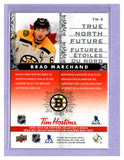 THE DOLLAR BIN 2024-25 TIM HORTONS TRUE NORTH FUTURE TN-3 BRAD MARCHAND BRUINS