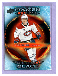 THE DOLLAR BIN 2024-25 UPPER DECK TIM HORTONS FROZEN HOT SHOTS FH-10 COLE CAUFIELD CANADIENS