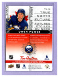 THE DOLLAR BIN 2024-25 TIM HORTONS TRUE NORTH FUTURE TN-14 OWEN POWER SABRES