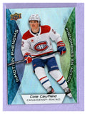 THE DOLLAR BIN 2024-25 UPPER DECK TIM HORTONS INMOTION PHENOMS MP-5 COLE CAUFIELD CANADIENS