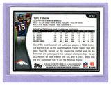 FIVE DOLLAR FIRE 2010 TOPPS CHROME BOWMAN CHROME ROOKIES BCR-1 TIM TEBOW RC BRONCOS